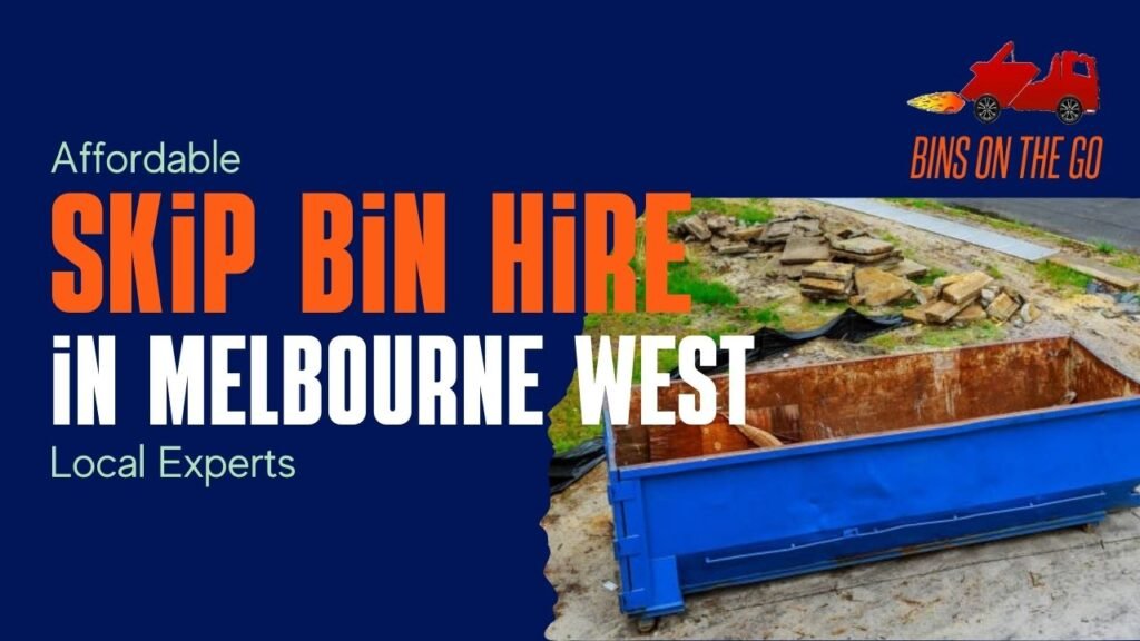 Affordable Skip Bin Hire Melbourne West