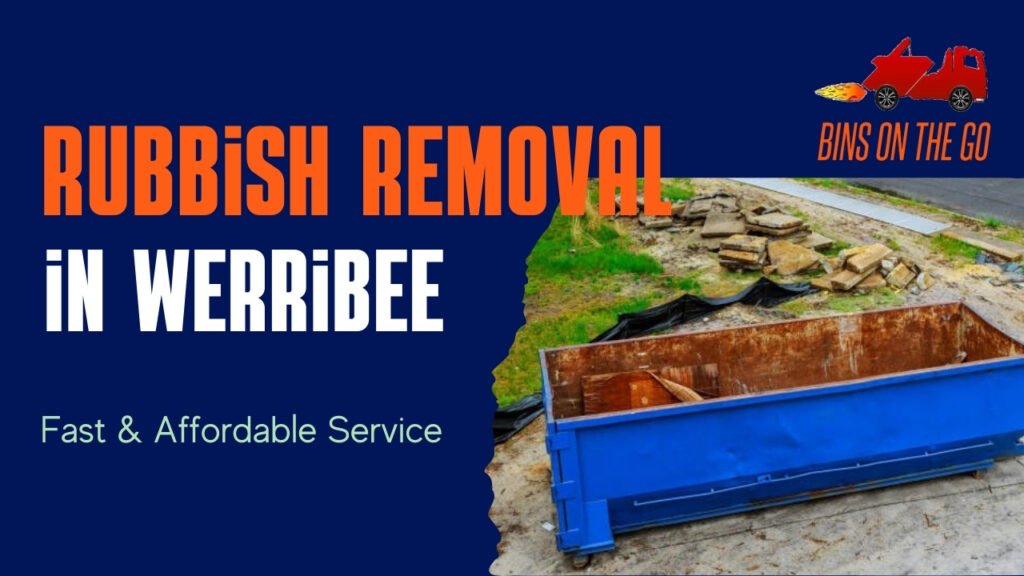 Rubbish Removal Werribee – Fast & Affordable Service